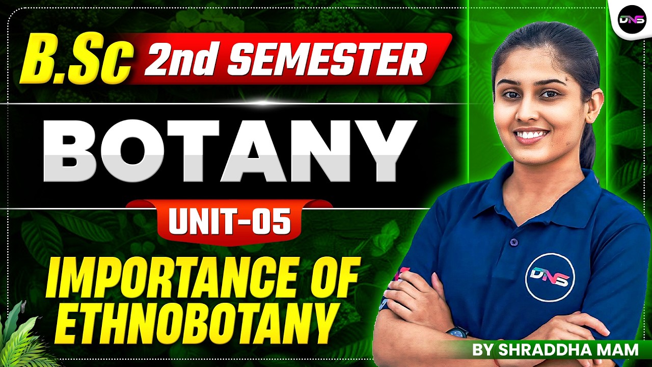 BSc Botany 4th Semester Unit-5 Importance of Ethnobotany | BSc 4th ...