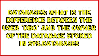 What is the difference between the user `dbo` and the owner of the database stored in sys.databases