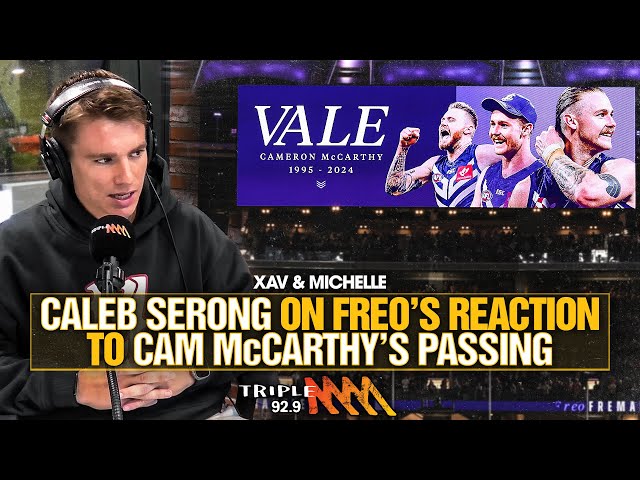 Caleb Serong On The Effect Cam McCarthy's Death Had On Fremantle | Triple M Footy