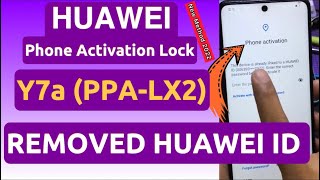 How To Bypass Huawei ID & FRP Y7A (PPA-LX2) | 1 Click Method
