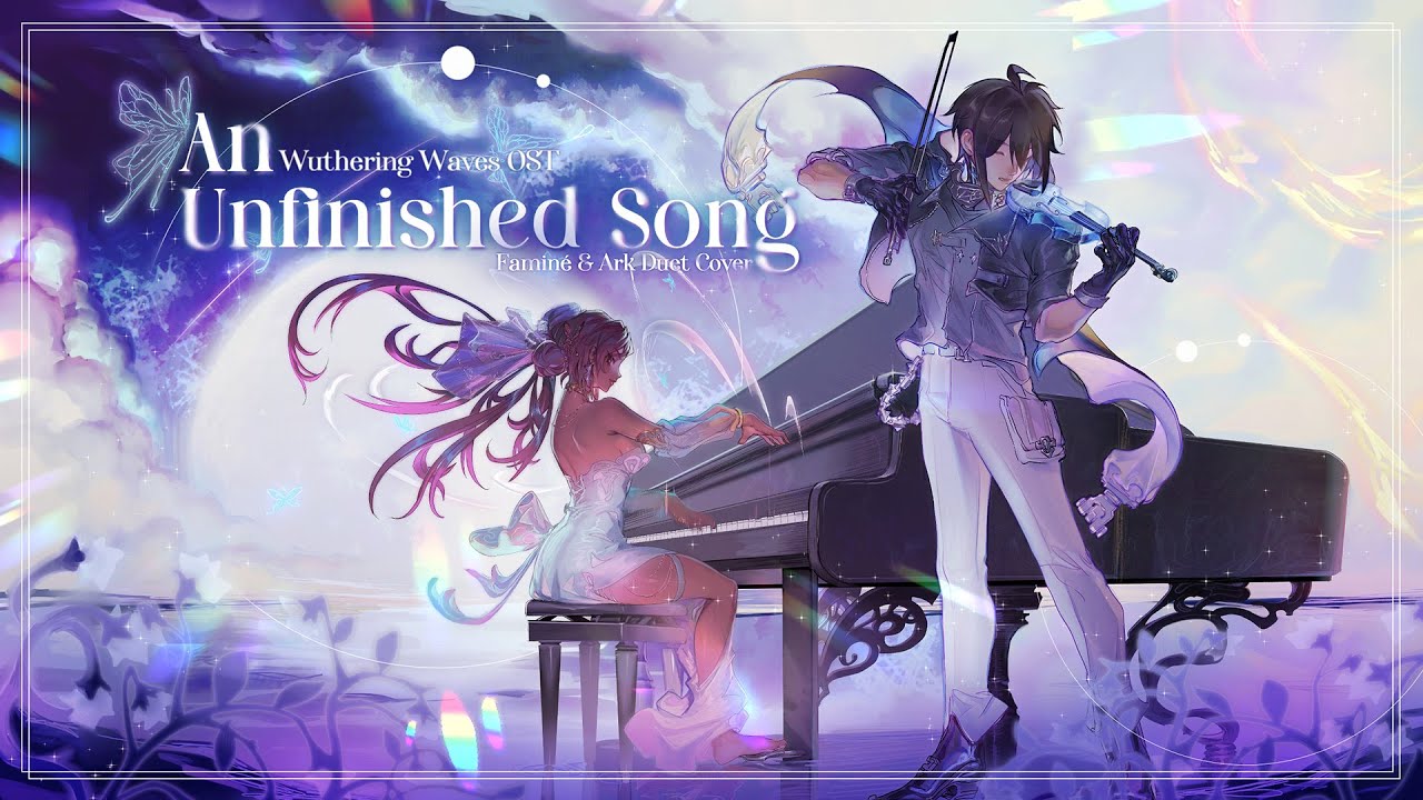 【EN/TH Duet Cover】 Wuthering Waves OST "An Unfinished Song" 「Faminé & Ark」