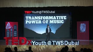 The Transformative Power of Music | Sarvagya Gurnani | TEDxYouth@TWSDubai