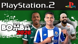 BOMBA PATCH 2026 PS2 ISO ATUALIZADO JANEIRO DOWNLOAD 