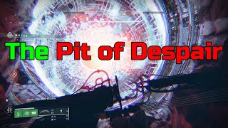 Destiny 2 | The Pit of Despair