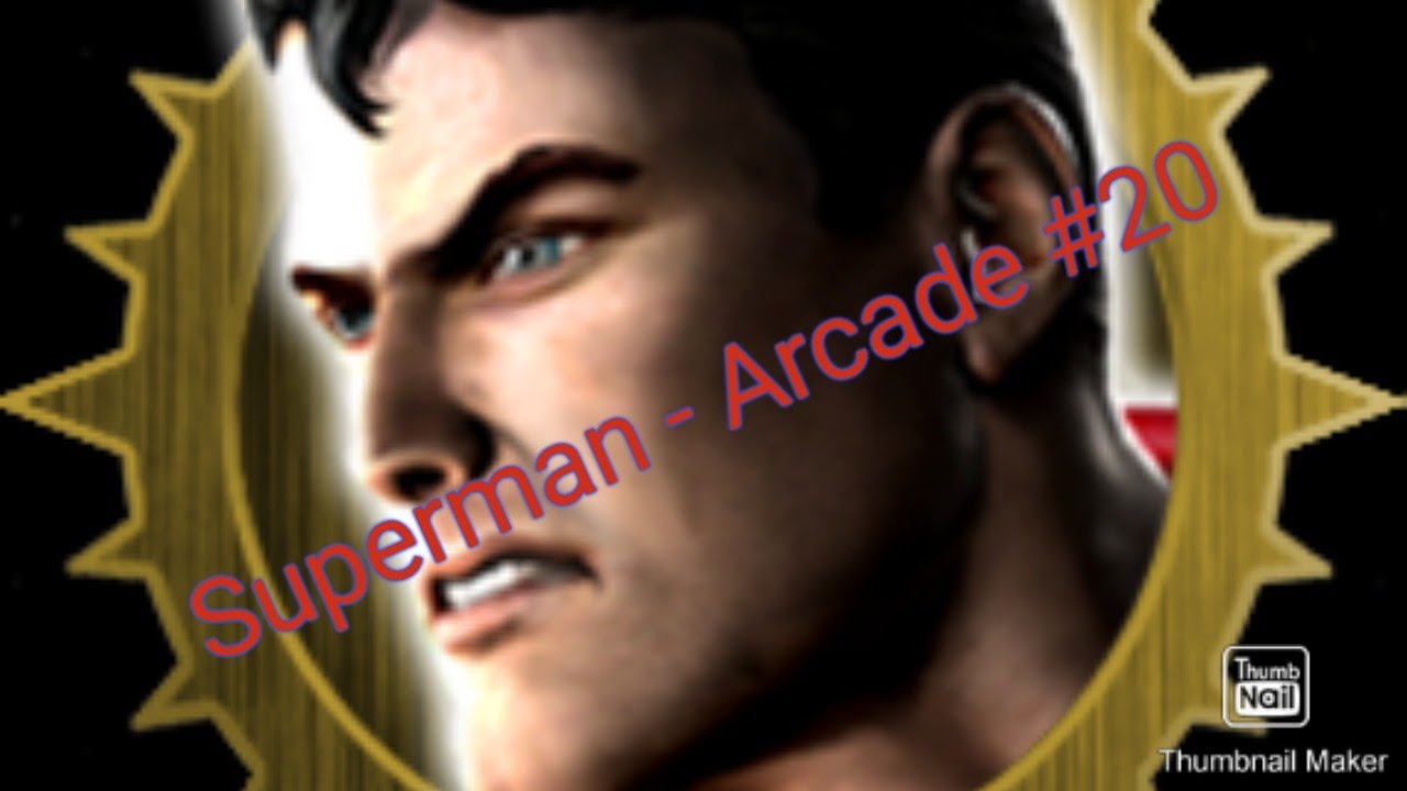 Superman - Mortal Kombat VS DC Universe Arcade Towers Part 20 (No Commentary)