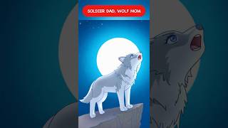 Soldier Dad, Wolf Mom #shorts
