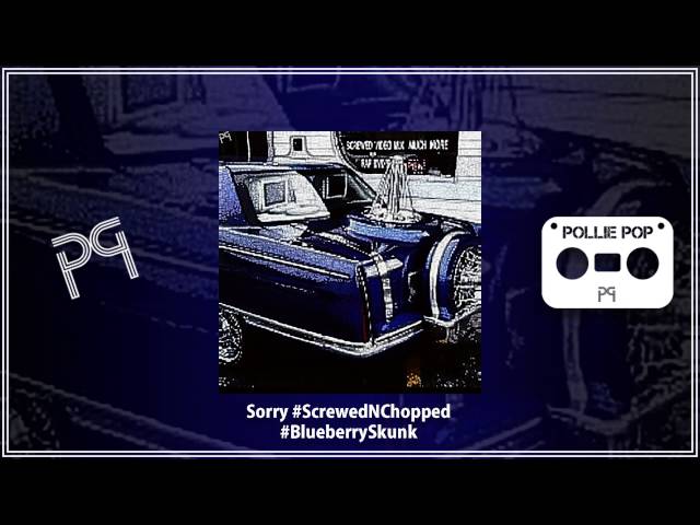 Sorry #ScrewedNChopped - Pollie Pop
