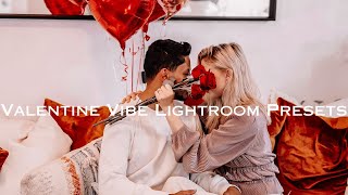 Valentine Vibe Lightroom Presets: 30 Desktop & Mobile Edits for Couples, Weddings, Instagram