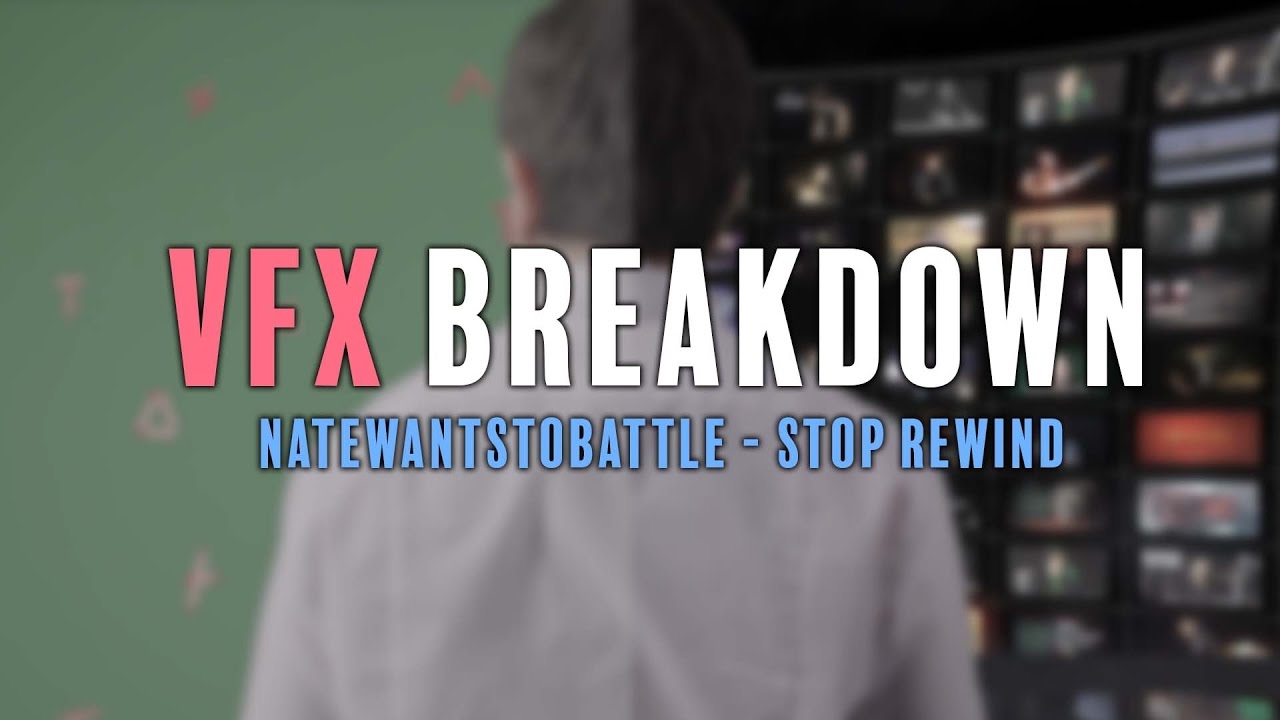 VFX Breakdown (Ft. Natewantstobattle Stop Rewind) - YouTube
