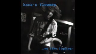 Kara's Flowers - Leave A Message (Remastered)