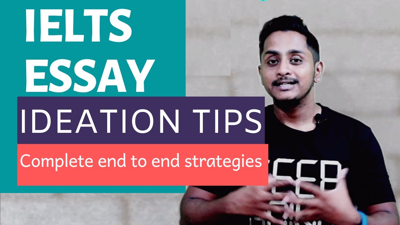 IELTS ESSAY: IDEATION TIPS | complete strategies - YouTube