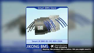 Jikong JK BMS 4s 7s 8s 13s 16s 20s 24s 10s20a 12v 24v 36v 48v 51v 96v 48b 100a 200a Display Seplos P