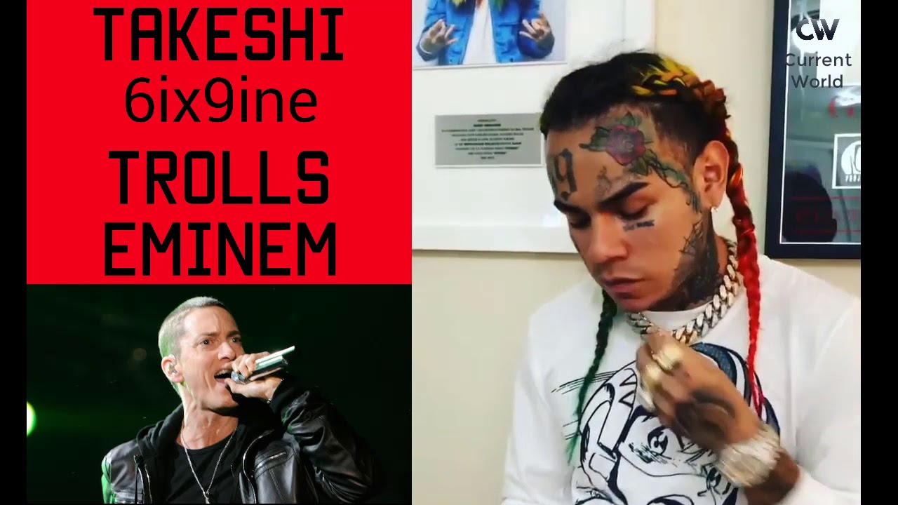 Tekashi 6ix9ine Trolls Eminem