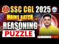 SSC CGL Mains Reasoning 2025 | Reasoning Puzzle | CGL Mains Reasoning By Shobhit Sir
