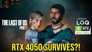 The Last Of Us part 1 Gaming Test  Lenovo Loq Rtx 4050 Gameplay
