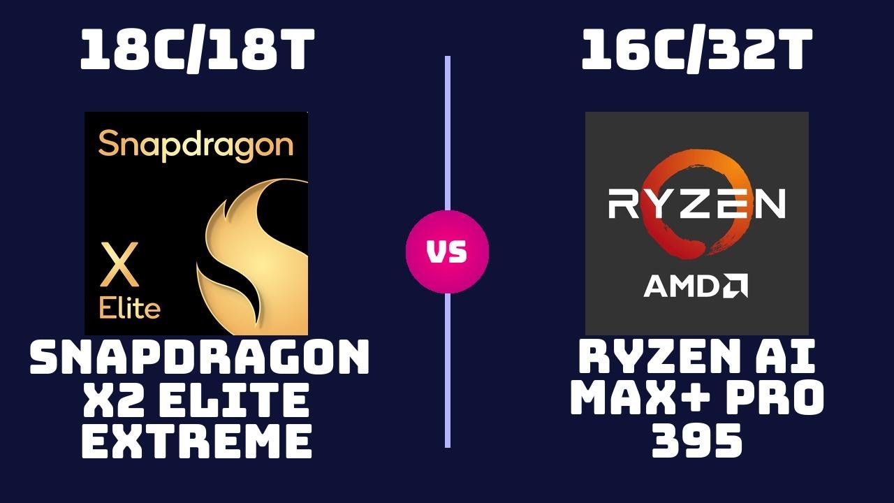 Snapdragon X2 Elite Extreme (X2E-96-100) vs AMD Ryzen AI Max+ Pro 395 – CPU Comparison
