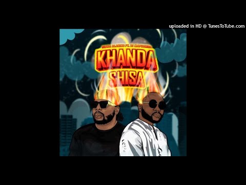 Sizwe Alakine(Reason) & DJ Maphorisa - Khanda Shisa[Official Audio)