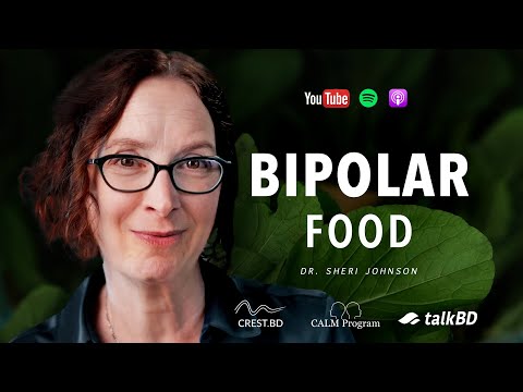 Bipolar Disorder Food: Mediterranean & Time-Restricted Eating | Dr. Sheri Johnson | #talkBD EP 43 🥗