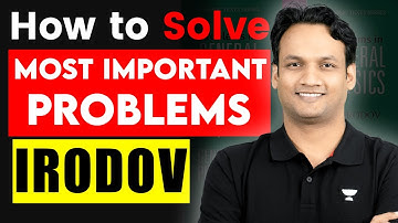 How to Solve IRODOV Most Important Question | IIT JEE | NKC Sir