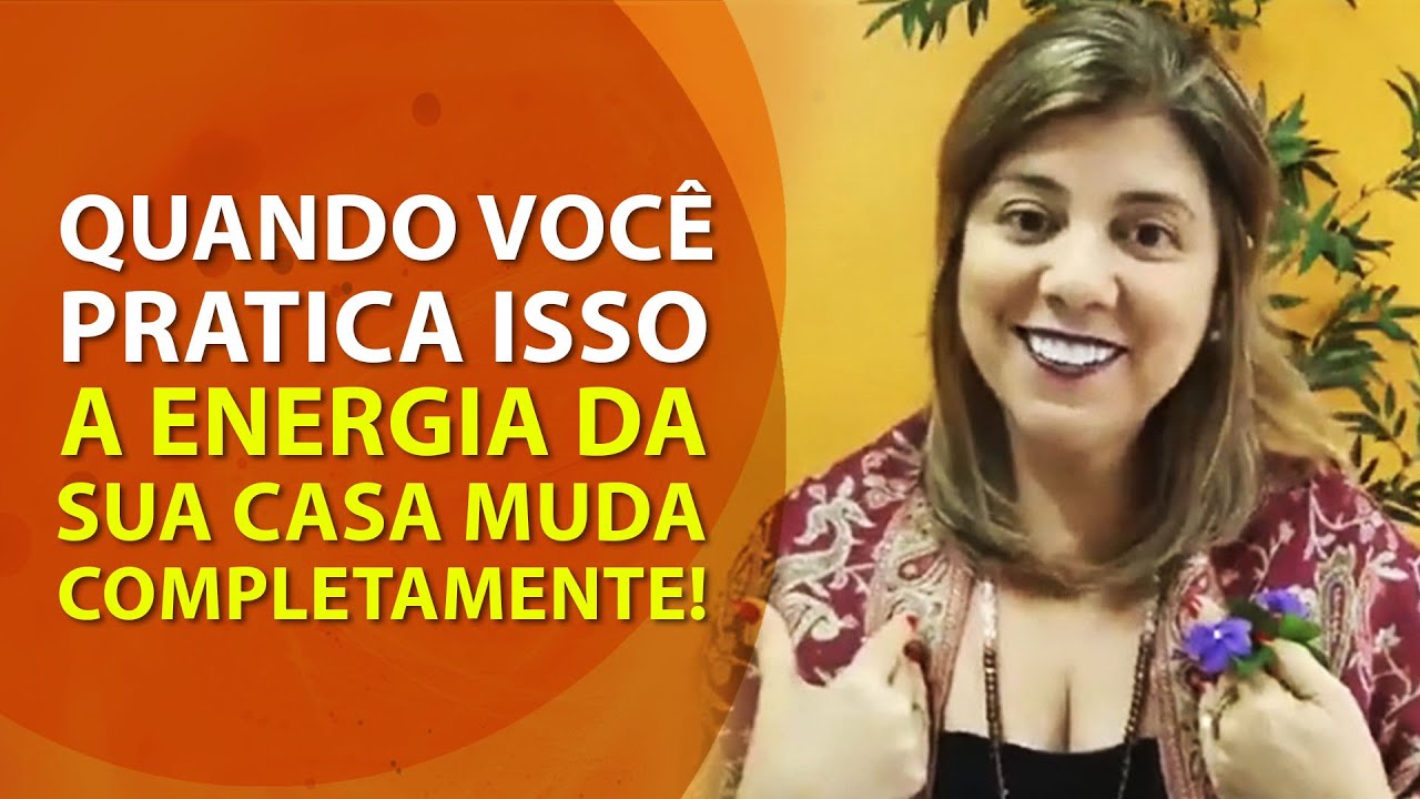 FENG SHUI | QUANDO VOCÊ PRATICA ISSO, A ENERGIA DA SUA CASA MUDA ...