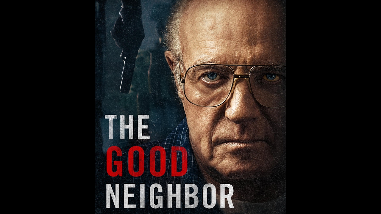 Good Neighbor Move The Good Neighbor(2016) Movie Review - YouTube