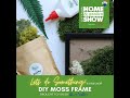 Moss Frame Workshop LIVE @ OTTAWA HOME AND GARDEN SHOW