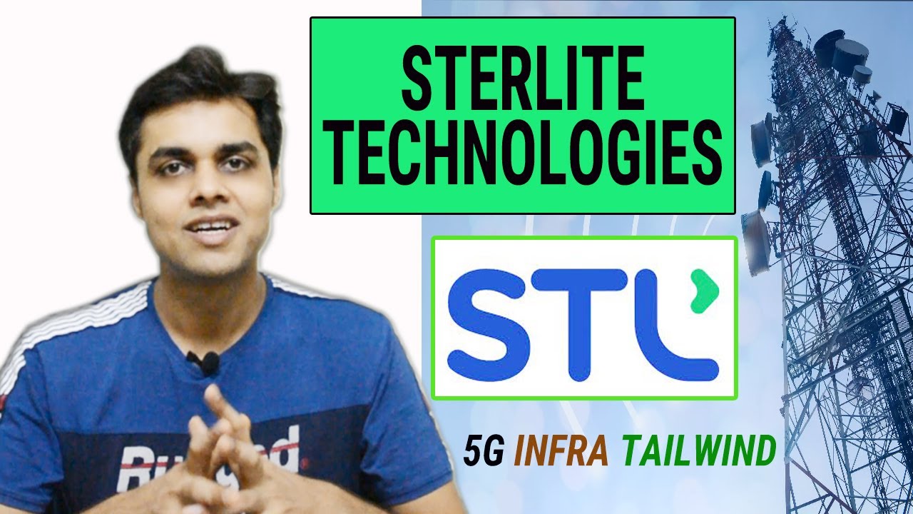 Sterlite Technologies Stock Analysis | 5G Infra Tailwinds | The Logical Investor