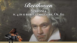 Beethoven - Sinfonia n. 4 in si bemolle maggiore, Op. 60