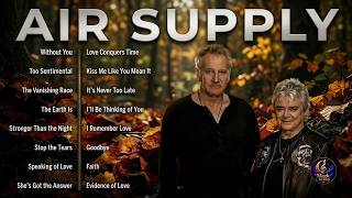 Air Supply Top Soft Rock Ballads 2026 ☕ Sunday Morning Relaxing Collection