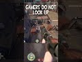 Gamers don't look up #teamfortress2 #tf2 #mobsta