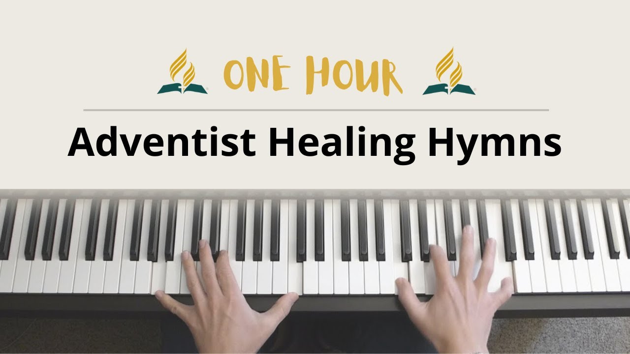 Adventist Instrumental Hymns For SPIRITUAL HEALING