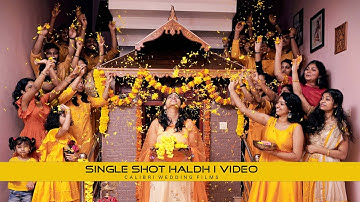 SINGLE SHOT HALDHI  CELEBRATION VIDEO | NEELIMA | CALIBRI WEDDING FILMS | 2021