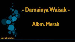 [Lagu Buddhis] Damainya Waisak