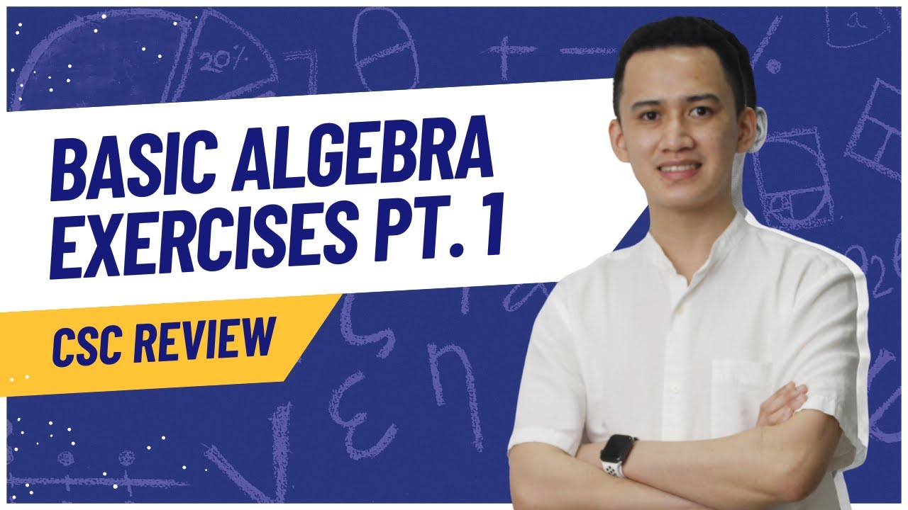 Basic Algebra Exercises Pt 1 - Civil Service Examination Review