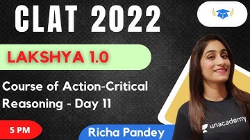 LAKSHYA 1.0  | Course of Action - Critical Reasoning - Day 11 l Logical Reasoning l CLAT 2022