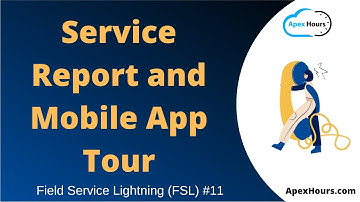Service Report and Mobile App Tour | EP 11