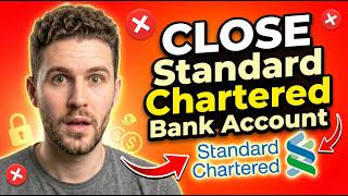 How To Close Standard Chartered Bank Account Online (Fast & Easy)