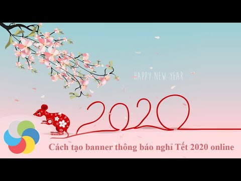 Video Cách tạo banner thông báo nghỉ Tết 2020 trực tuyến - youtube