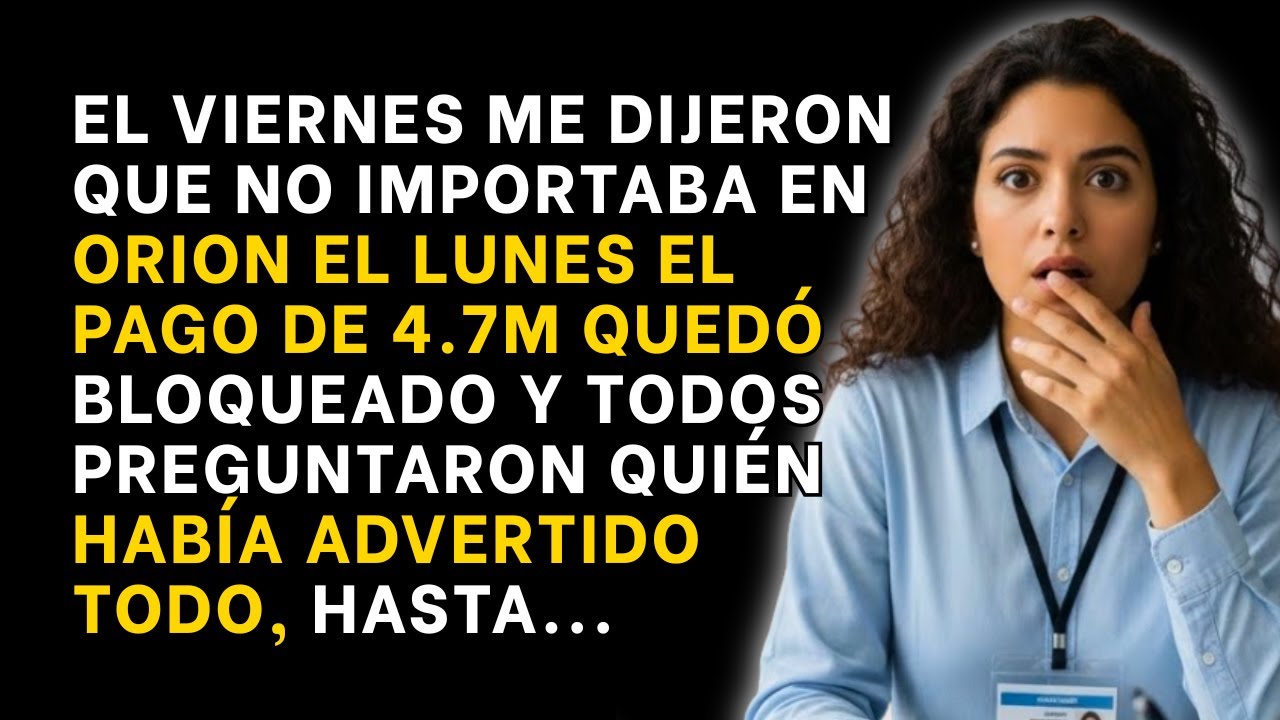 El Viernes Me Dijeron Que No Importaba… El Lunes El Pago Apareció Bloqueado.