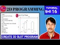 VMC 2D SLOT PROGRAMING  | SLOT PROGRAM KESE KARE | HOW TO CREATE SLOT PROGRAM IN VMC MACHINE |