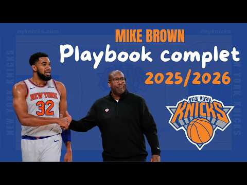 🗽Le Playbook ULTIME de Mike Brown aux Knicks 2025 2026 🏀
