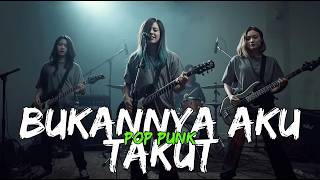 Juliette - Bukannya Aku Takut (COVER POP PUNK)