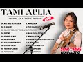 Tami Aulia Full Album - Aku Yang Jatuh Cinta | Lagu Galau Viral Tiktok 2025