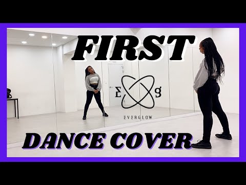 Everglow First - Dance Cover