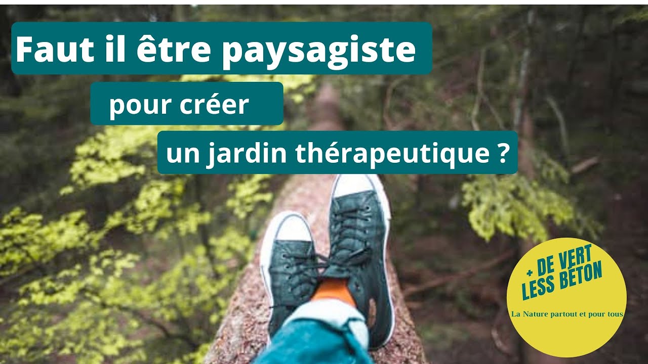 Faut il être paysagiste pour créer un jardin thérapeutique ?
