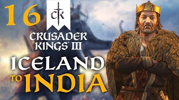 SACRIFICE THEM ALL FOR THE OLD GODS! Crusader Kings 3 - A Viking Saga: Iceland to India Campaign #16