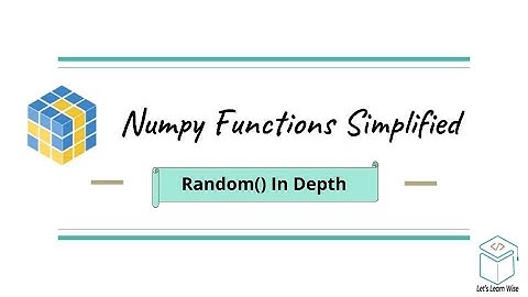 Numpy Random Function Simplified | Numpy Tutorials | Machine Learning made easy