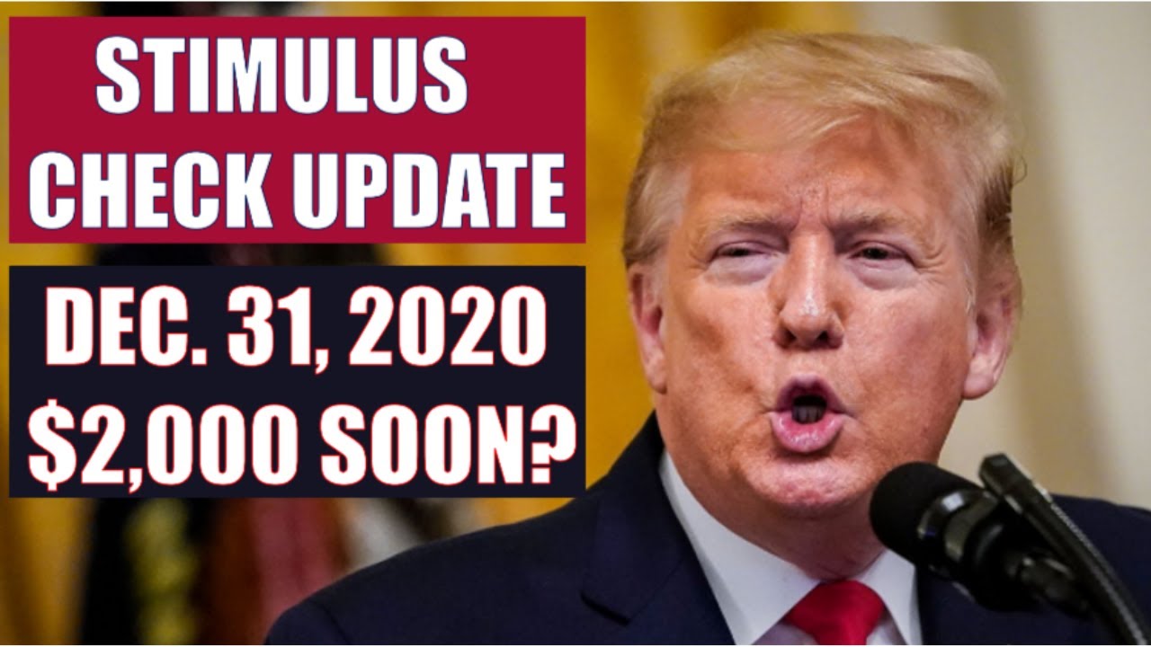 SECOND STIMULUS CHECK UPDATE | $2000 STIMULUS CHECKS DECEMBER 31 UPDATE (STIMULUS PACKAGE)