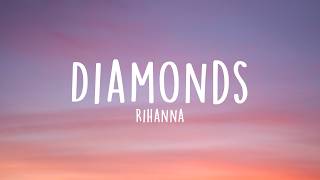 Rihanna - Diamonds (Lyrics)