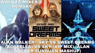 Alan Walker - Sky vs Sweet Dreams vs Sky (VIP MIX) (Alan Walker Sunburn 2022 Mashup)